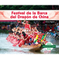Festival de la Barca del Dragon de China (Dragon Boat Festival) - Library Binding