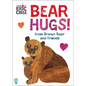 Bear Hugs! from Brown Bear and Friends (World of Eric Carle) - Board Book