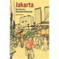 Jakarta: City of a Thousand Dimensions - Paperback