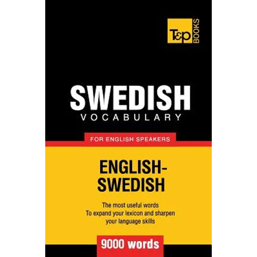 Swedish vocabulary for English speakers - 9000 words - Paperback