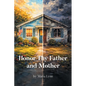Honor Thy Father and Mother - Paperback