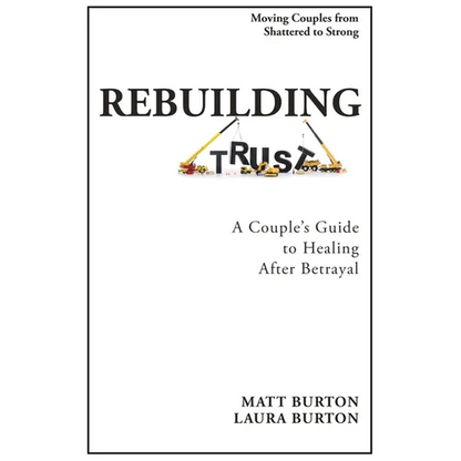 Rebuilding Trust: A Couple's Guide to Healing After Betrayal - Paperback