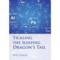 Tickling the Sleeping Dragon's Tail - Hardcover