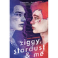 Ziggy, Stardust and Me - Paperback