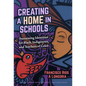 Creating a Home in Schools: Sustaining Identities for Black, Indigenous, and Teachers of Color - Paperback