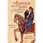 The Emperor and the Saint - Hardcover