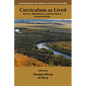 Curriculum as Lived: Currere, Mindfulness, and Nonviolent Companionship - Paperback