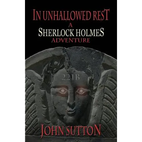In Unhallowed Rest - A Sherlock Holmes Adventure - Paperback
