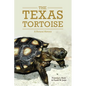 The Texas Tortoise: A Natural Historyvolume 13 - Hardcover