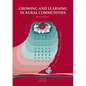 Growing and learning in rural communities. Revised edition: Collaborative engagement for transformation - Paperback