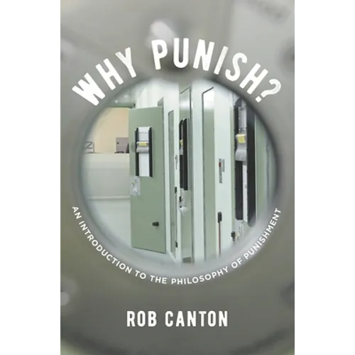 Why Punish?: An Introduction to the Philosophy of Punishment - Paperback
