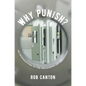Why Punish?: An Introduction to the Philosophy of Punishment - Paperback