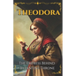 Theodora: The Empress Behind Byzantine Throne - Paperback