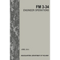 Engineer Operations: FM 3-34 - Paperback
