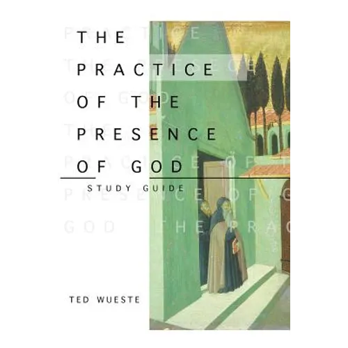 The Practice of the Presence of God Study Guide - Paperback