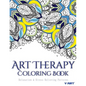 Art Therapy Coloring Book: Art Therapy Coloring Books for Adults: Stress Relieving Patterns - Paperback