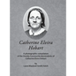 Catherine Elvira Hobart: A photographic compilation of the Oneida Community descendants of Catherine Elvira Hobart - Hardcover