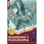 Guardian of Fukushima - Paperback