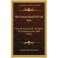 The Fenian Raid Of Fort Erie: With An Account Of The Battle Of Ridgeway, June, 1866 (1866) - Hardcover