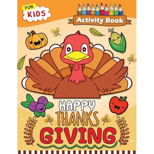 Happy Thanksgiving Activity Book for Kids: Easy and Fun Games for Kids - Paperback