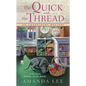 The Quick and the Thread - Mass Market Paperbound