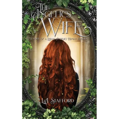 The Angelics Wife: Memoirs of a Lyran, Angelic/Human Hybrid - Paperback