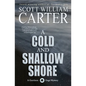 A Cold and Shallow Shore: A Garrison Gage Mystery - Paperback