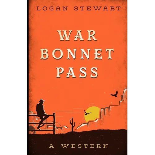 War Bonnet Pass - Paperback