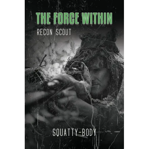 The Force Within: Recon Scout - Paperback