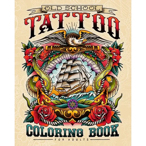 Old School Tattoo Coloring Book for Adults - Paperback