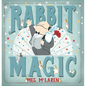 Rabbit Magic - Hardcover