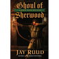 Ghoul of Sherwood - Paperback