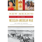 New Mexico in the Mexican American War - Hardcover