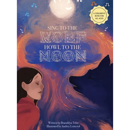 Sing to the Wolf, Howl to the Moon - Hardcover