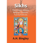 Sikhs: Their Origin, History, Religion, Customs, Fairs & Festivals - Hardcover