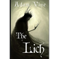 The Lich: Or, the Confessions of a Witch-King - Paperback