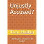 Unjustly Accused?: Lewis Cass - Innocent or Guilty? - Paperback