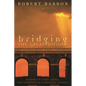 Bridging the Great Divide: Musings Og a Post-Liberal, Post Conservative Evangelical Catholic - Paperback