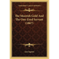 The Moorish Gold And The One-Eyed Servant (1867) - Paperback