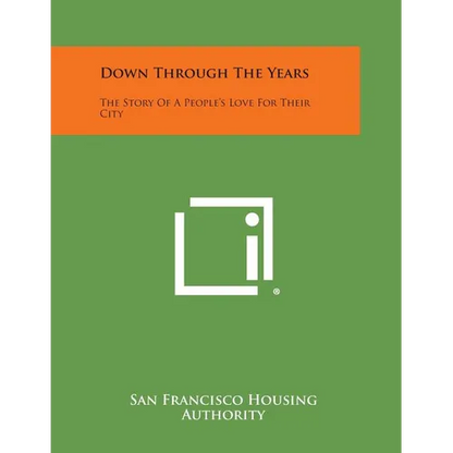 Down Through the Years: The Story of a People's Love for Their City - Paperback