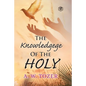 The Knowledge of the holy - Paperback