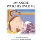 My Angel Watches Over Me - Hardcover