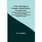 Nests and Eggs of Familiar British Birds, Second Series; Described and Illustrated; with an Account of the Haunts and Habits of the Feathered Architec - Paperback