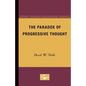 The Paradox of Progressive Thought - Paperback