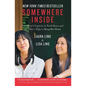Somewhere Inside: One Sister's Captivity in North Korea and the Other's Fight to Bring Her Home - Paperback