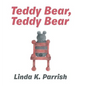 Teddy Bear, Teddy Bear - Hardcover