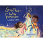 Stay This Way Forever for Little Ones - Board Book