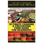 The Best Prepared Mason Jar Meals & Ultimate Canning & Preserving Food Guide For Beginners - Paperback