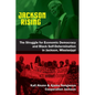 Jackson Rising: The Struggle for Economic Democracy and Black Selfdetermination in Jackson, Mississippi - Paperback