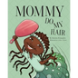 Mommy Do My Hair - Paperback